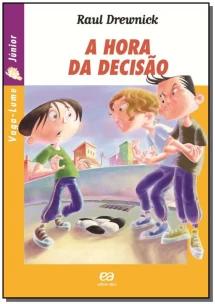 A hora da decisão