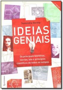 Ideias geniais: os principais teoremas, teorias, leis e princípios científicos de todos os tempos