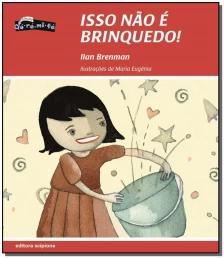 Isso não é brinquedo!