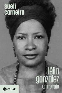 Lélia Gonzalez: Um retrato