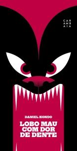 Lobo Mau Com Dor de Dente