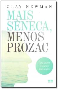 Mais Sêneca, menos Prozac