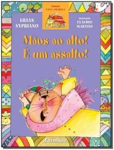Mãos ao alto! É um assalto!