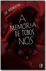 A memória de todos nós