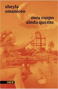 Meu corpo ainda quente