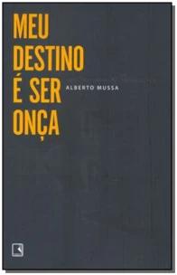 Meu destino é ser onça