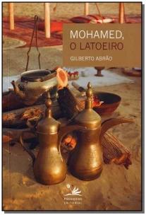 Mohamed, o Latoeiro