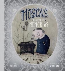 Moscas e Outras Memórias
