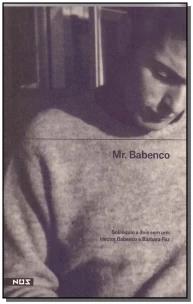 Mr. Babenco, solilóquio de dois sem um
