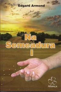 Na Semeadura I