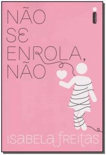 Não se enrola, não