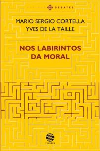 Nos labirintos da moral