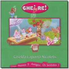 Nossos 5 Amigos: Cheire