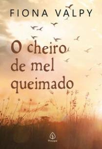 O cheiro de mel queimado