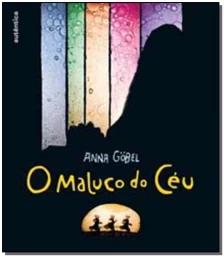 O maluco do céu