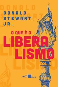 O que é o liberalismo