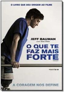 O que te faz mais forte