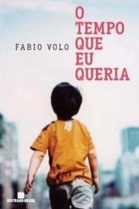 O tempo que eu queria