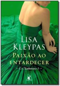 Paixão ao entardecer (Os Hathaways – Livro 5)