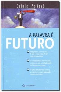A palavra é futuro