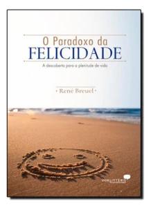 O paradoxo da felicidade
