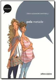 Pela metade