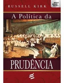 A Política da Prudência