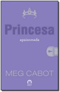 Princesa apaixonada (Vol. 3 O diário da Princesa)