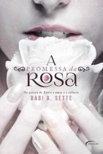 Promessa Da Rosa, A