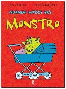 Quando nasce um monstro