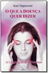 O que a doença quer dizer