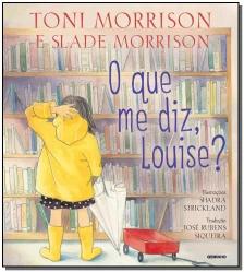 O que me diz Louise?