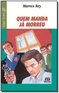 Quem manda já morreu