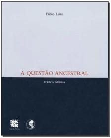 A questão ancestral