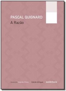 A Razão – Edição bilíngue