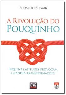 A Revolução do Pouquinho
