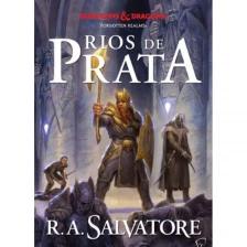 Lenda De Drizzt, a - Vol. 05 - Rios De Prata