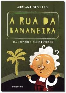 A rua da bananeira