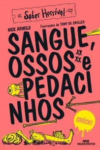 Sangue, Ossos e Pedacinhos