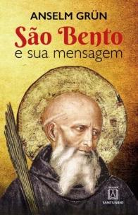 São Bento e sua mensagem