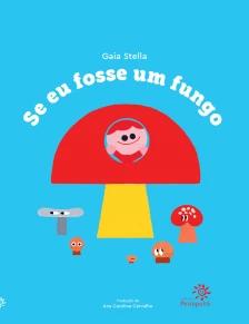 Se eu fosse um fungo
