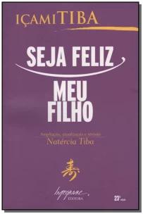 Seja Feliz, Meu Filho