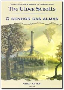 O senhor das almas: The Elder Scrolls - Volume 2