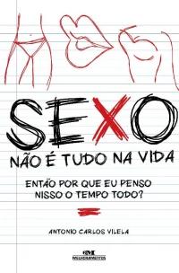Sexo! Não É Tudo na Vida