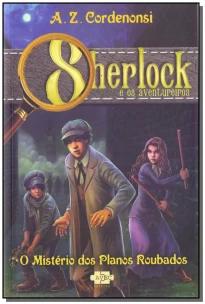 Sherlock e os aventureiros: o mistério dos planos roubados