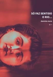 Só Faz Sentido o Rio