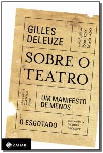 Sobre o Teatro - Um Manifesto De Menos / o Esgotado