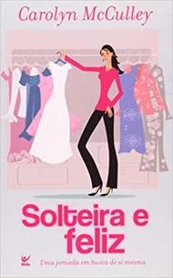 Solteira e Feliz