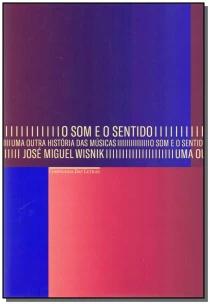 Som e o Sentido, O