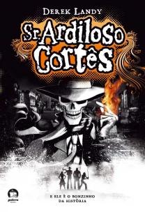 Sr. Ardiloso Cortês (Vol. 1)